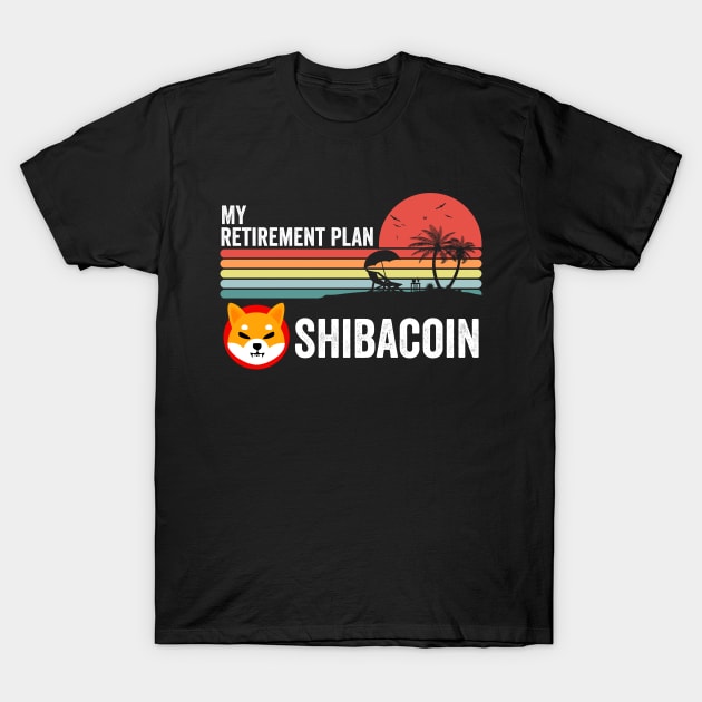 My Retirement Plan Shiba Inu Coin Crypto Hodl Hodler Men Kids Cryptocurrency Lovers T-Shirt by Thingking About